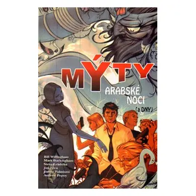 Mýty 7: Arabské noci (a dny) - Bill Willingham, Mark Buckingham