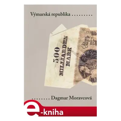 Výmarská republika - Dagmar Moravcová