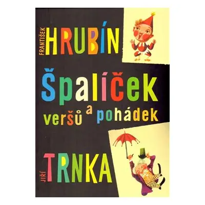 Špalíček veršů a pohádek - František Hrubín