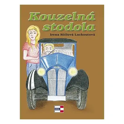 Kouzelná stodola - Irena Ričlová Lachoutová