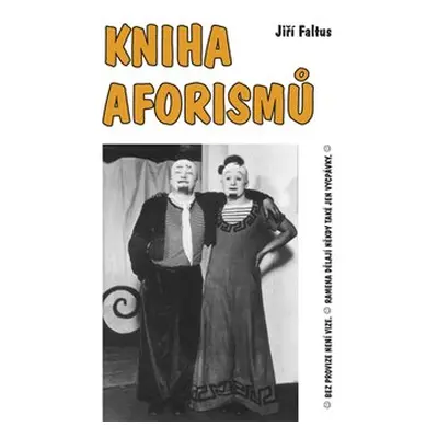 Kniha aforismů - Jiří Faltus