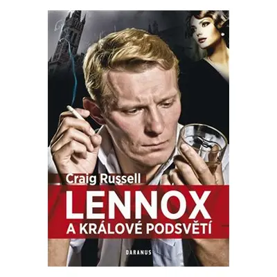 Lennox a králové podsvětí - Craig Russell