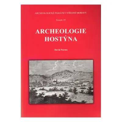 Archeologie Hostýna - David Parma