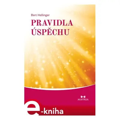 Pravidla úspěchu - Bert Hellinger