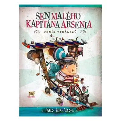 Sen malého kapitána Arsenia - Pablo Bernasconi