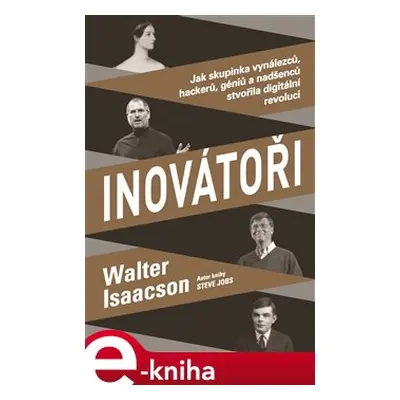 Inovátoři - Walter Isaacson