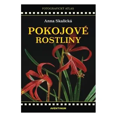 Pokojové rostliny - Anna Skalická