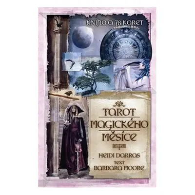 Tarot magického měsíce - Barbara Moorová