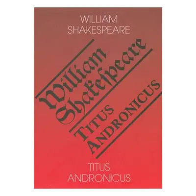 Titus Andronicus - William Shakespeare