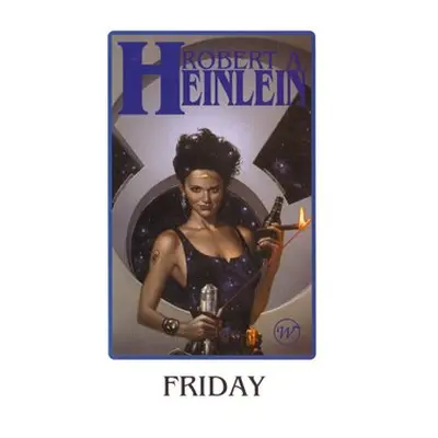 Friday - Robert Heinlein