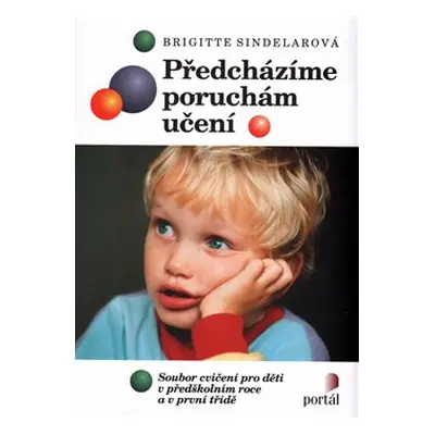 Předcházíme poruchám učení - Brigitte Sindelarová