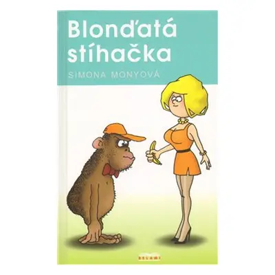 Blonďatá stíhačka - Simona Monyová