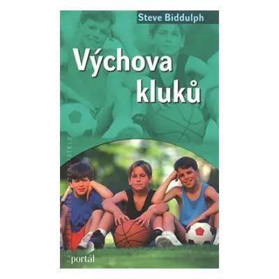 Výchova kluků - Steve Biddulph