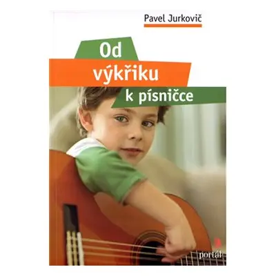 Od výkřiku k písničce - Pavel Jurkovič