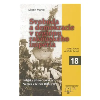 Svoboda a demokracie v regionu rakouského impéria