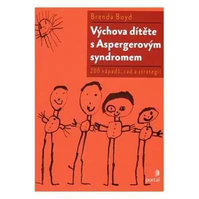 Výchova dítěte s Aspergerovým syndromem - Brenda Boyd