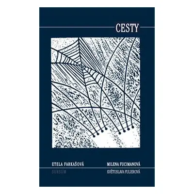 Cesty /Sursum/ - Etela Farkašová, Milena Fucimanová