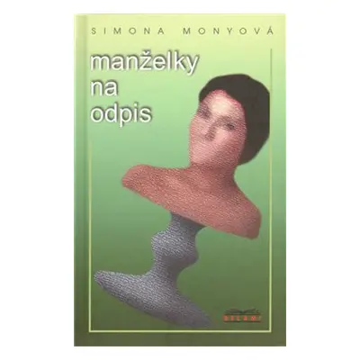 Manželky na odpis - Simona Monyová