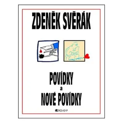 Povídky a Nové povídky - Zdeněk Svěrák