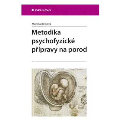 Metodika psychofyzické přípravy na porod - Martina Bašková