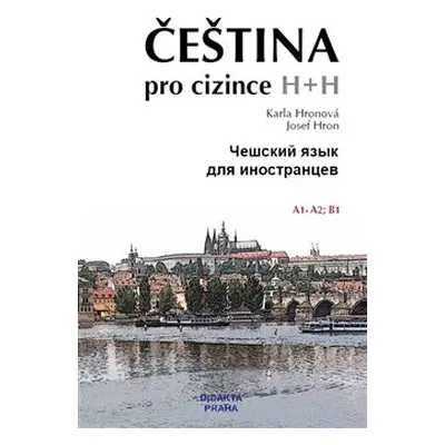 Čeština pro cizince/Češskij jazyk dlja inostrancev + CD - Josef Hron, Karla Hronová