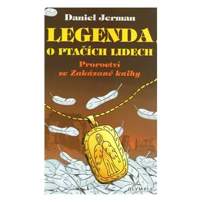 Legenda o ptačích lidech - Daniel Jerman