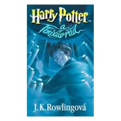 Harry Potter a Fénixův řád - Joanne K. Rowlingová