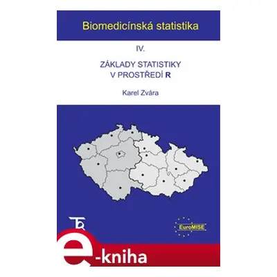 Biomedicínská statistika IV - Karel Zvára