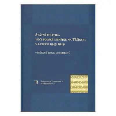 Státní politka vůči polské menšině na Těšínsku v letech 1945-1949