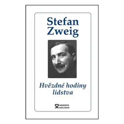 Hvězdné hodiny lidstva - Stefan Zweig