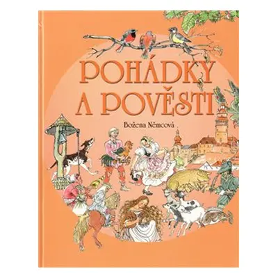 Pohádky a pověsti - Božena Němcová