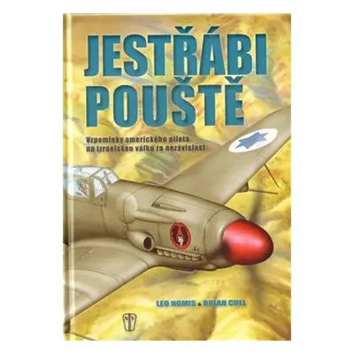 Jestřábi pouště - Brian Cull, Leo Nomis