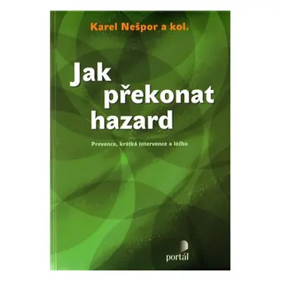 Jak překonat hazard - kol., Karel Nešpor