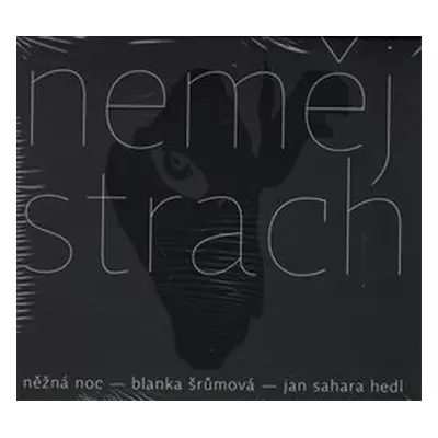 Nezna Noc : Nemej strach CD