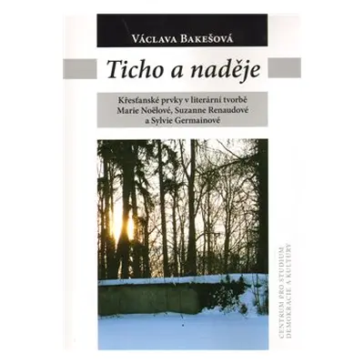 Ticho a naděje - Václava Bakešová