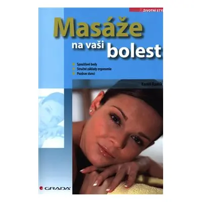 Masáže na vaši bolest - Kamil Ramík