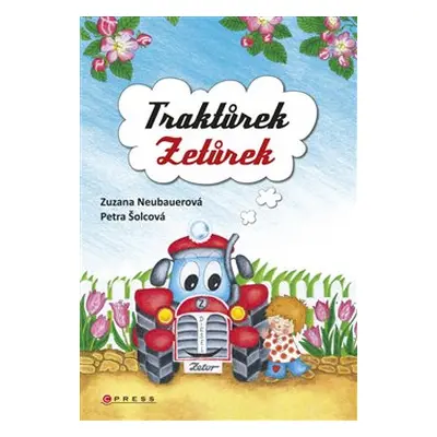 Traktůrek Zetůrek - Zuzana Neubauerová