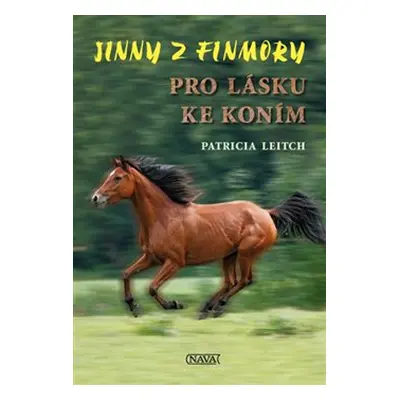 Pro lásku ke koním - Patricia Leitch