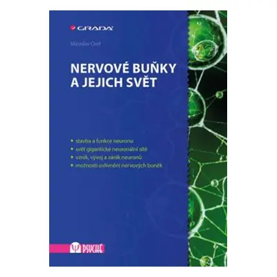 Nervové buňky a jejich svět - Miroslav Orel