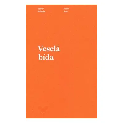 Veselá bída - Václav Kahuda