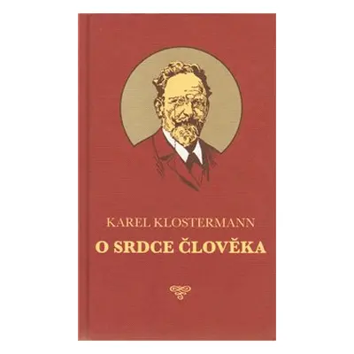 O srdce člověka - Karel Klostermann