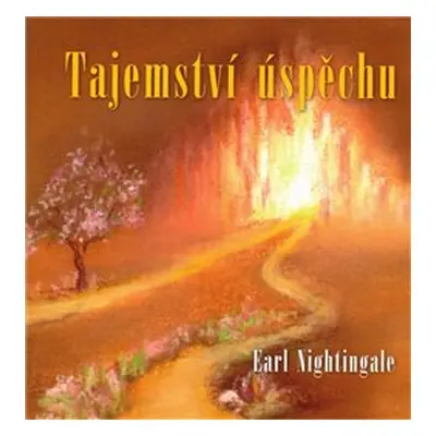 Tajemství úspěchu - Earl Nightingale