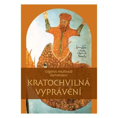 Kratochvilná vyprávění - Grígórios Abulfaradž Barhebraeus