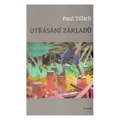 Otřásání základů - Paul Tilich