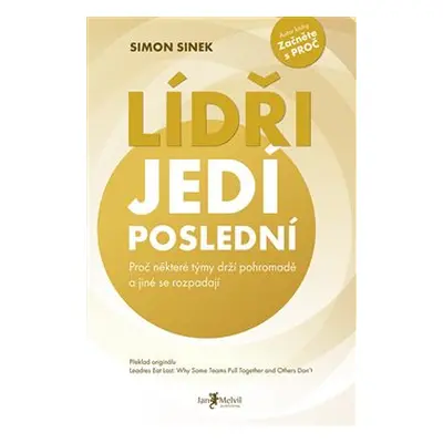 Lídři jedí poslední - Simon Sinek