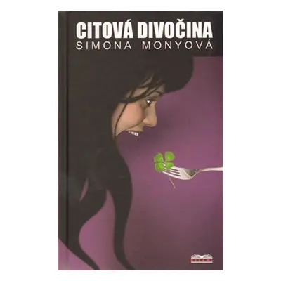 Citová divočina - Simona Monyová