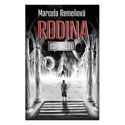 Osm světů 3 - Rodina - Marcela Remeňová