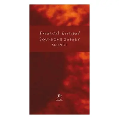 Soukromé západy slunce - František Listopad