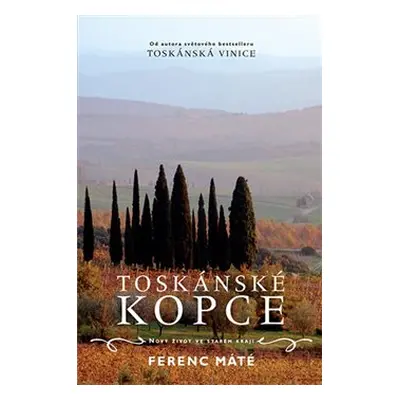 Toskánské kopce - Ferenc Máté