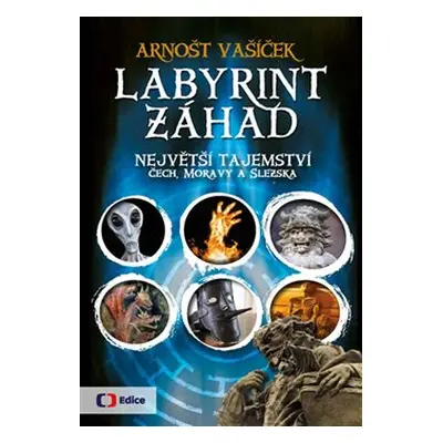 Labyrint záhad - Arnošt Vašíček